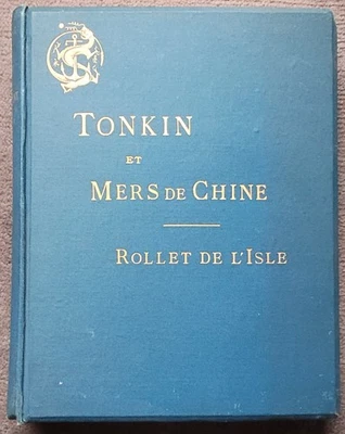 Tonkin Mers de Chine Rollet de l'Isle cartonnage 1886 expédition coloniale rare - Photo 1/4