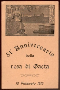 cartolina militare 51° ANNIVERSARIO DELLA RESA DI GAETA 1912 - Picture 1 of 1