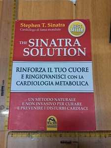STEPHEN T. SINATRA THE SINATRA SOLUTION MACRO CURA MALATTIE CARDIOVASCOLARI CUOR - Foto 1 di 2