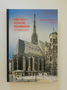 Kirchen Klöster Pilgerwege in Österreich Vorderwinkler Sakrales Kulturgut Wien - Foto 1 di 1