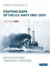 Fighting Ships of the U.S. Navy 1883-2019, Volume Two Battleshi... 9788366549012