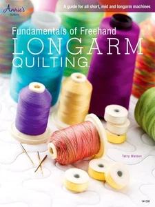 Fundamentals of Freehand Longarm Quilting Book Terry Watson Annie's #141351 NEW - Picture 1 of 1