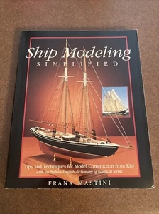 Ship Modeling Simplified by Frank Mastini (1990, Paperback) - Imagen 1 de 10