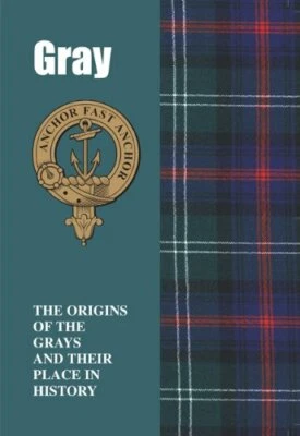 Gray: The Origins of the Grays and Their Place in History (Scot... by Gray, Iain - Image 1 of 2