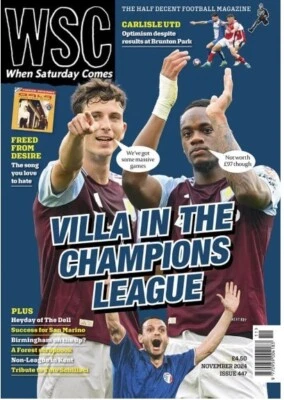 WSC When Saturday Comes Magazine Issue 447 Nov 2024/ VILLA IN THE CHAMPIONS - Image 1 of 3