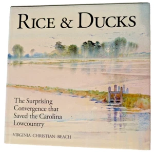 RARE Rice & Ducks Virginia Beach SIGNED Ducks Unlimited FIRST PRINTING Book 2014 - Picture 1 of 16