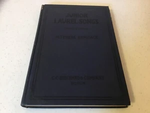 OLDIE ‘JUNIOR LAUREL SONGS’ 1932 (TEACHERS EDITION). BY ARMITAGE. SONGS FOR JU - Picture 1 of 8
