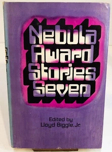 Nebula Award Stories Seven Edited by Lloyd Biggile Jr. Vintage Sci-Fi 1973 HCDJ - Imagen 1 de 8