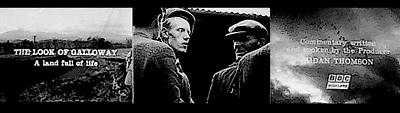 16MM FILM - BBC -  THE LOOK OF GALLOWAY   - B/W  - SOUND  - 1000' - Image 1 of 4