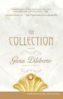 The Collection : A Novel by Gioia Diliberto (2008, Trade Paperback)
