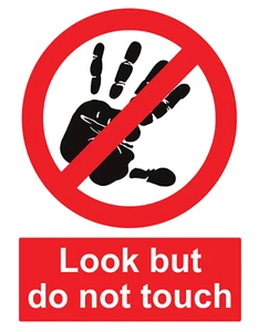 Look But Do Not Touch Shop Notice Sign Foamex Rigid PVC Sign OR Sticker Decal - Picture 1 of 1