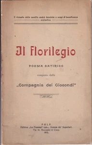 Il Florilegio - Compagnia Teatrale dei Giocondi - Pola 1912 "La Fiamma" Istria - Imagen 1 de 1