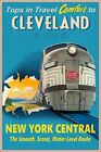 Cleveland Ohio NY Central Railroad Train Poster Travel Comfort Art Print 361