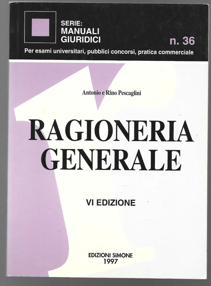 ANTONIO E RINO PESCAGLINI - Ragioneria generale - SIMONE EDIZIONI 1997 - Immagine 1 di 1