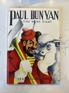 Paul Bunyan The Work Giant by Ida Virginia Turney Hardcover 1941 NM - Foto 1 di 6