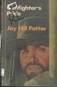 WESTERNS ,GUNFIGHTER'S PRIDE by JAY HILL POTTER - Picture 1 of 1