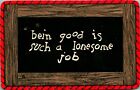 Comic Slate Series Bein Good is a Lonesome Job 1906 UDB Postcard