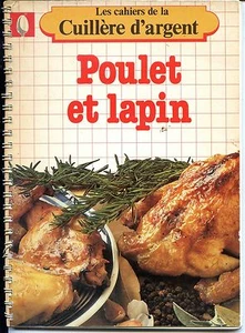LES CAHIERS DE LA CUILLIERE D'ARGENT - POULET ET LAPIN - Picture 1 of 1