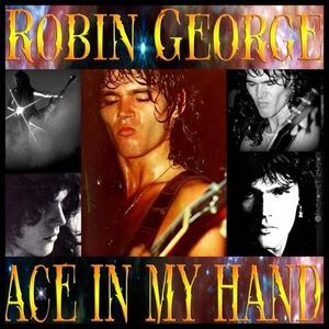 Robin George Ace in My Hand (CD) Album - Picture 1 of 1