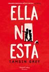 Ella No Esta / She's Not There, Paperback By Grey, Tamsin, Brand New, Free Sh...