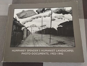 Humphrey Spender’s Humanist Landscapes Photo-Documents 1932-1942 - Imagen 1 de 1