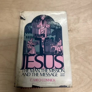 Jesus der Mensch, Die Mission und die Botschaft, Milo Connick, Bibelstudium, Christ - Bild 1 von 3