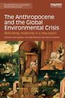 Anthropocene And The Global Environmental Crisis GC English  Taylor And Francis 
