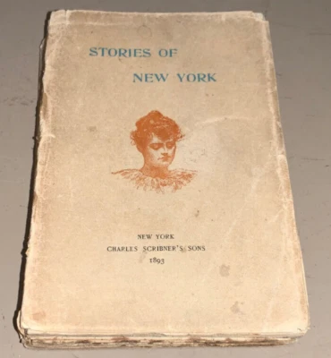 Stories of New York Edith Wharton & others - Scribners 1893 Soft cover Scarce - Image 1 of 4