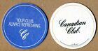 CANADIAN CLUB WHISKY Your Club… 2023 MAT COASTER SOUS-BOCK