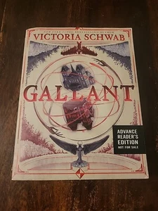 Gallant by Victoria Schwab - ARC/Uncorrected Proof Advance Reader Copy Paperback - Picture 1 of 16