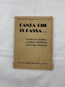 Libro “Canta che ti passa” 1935 canti di guerra e vittoria Ventennio Imperiale - Picture 1 of 8