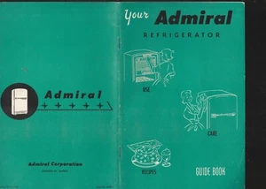 YOUR ADMIRAL REFRIGERATOR GUIDE NOOK 1955 - Picture 1 of 3