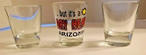Lot of 3 Shot Glasses / Toothpick Holders 2 Clear 1 But it's a dry heat Arizona - Picture 1 of 2