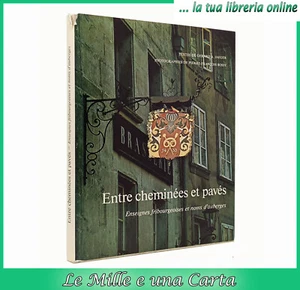 libro ENTRE CHEMINEES ET PAVES insegne targhe di albergi hotel alberghiere nomi - Imagen 1 de 5