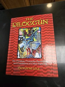 The Diloggun: The Orishas Proverbs Sacrifices and Prohibitions of Cuban Santeria - Picture 1 of 3