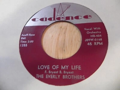THE EVERLY BROTHERS 45, LOVE OF MY LIFE/PROBLEMS ON CADENCE, EARLY PRESS, VG++ - Image 1 of 2