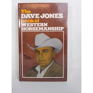 The Dave Jones Book of Western Horsemanship 1976 Cowboy Pferd Training Rodeo Vintage - Bild 1 von 12