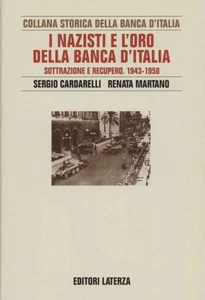 Die Nazis und das Gold der Banca d'Italia - Sergio Cardarelli, Renata Martano - Bild 1 von 1