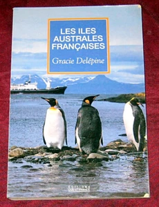 Les îles australes françaises. Gracie Delépine. Ouest France. 1995. - Picture 1 of 2