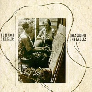 reduced Common Thread: Songs of tEagles various artists (CD 1993) LiKE NEW! - Picture 1 of 1