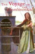 The Voyage of the Continental - Hardcover By Kirkpatrick, Katherine - GOOD
