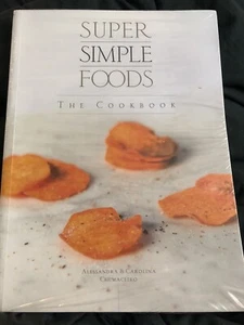 Super Simple Foods - The Cookbook By Alessandra & Carolina Chumaceiro / New - Picture 1 of 2