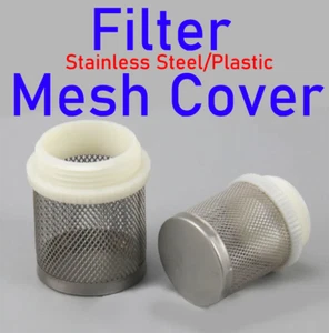 1/2" 3/4" 1"~5/2" Filter Mesh cover Stainless Steel/Plastic Male/Female Thread - Picture 1 of 9