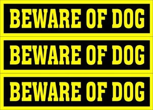 LOT OF 3 GLOSSY STICKERS, BEWARE OF DOG, FOR INDOOR OR OUTDOOR USE - Imagen 1 de 1