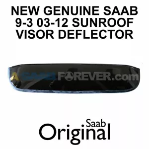 SAAB 9-3 OEM SUNROOF WIND DEFLECTOR VISOR SAAB 9-3 03-12 NEW GENUINE OEM RARE - Picture 1 of 3