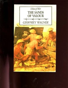 THE SANDS OF VALOUR, G Wagner ( British troops No Africa WW 2) SB VG - Picture 1 of 2