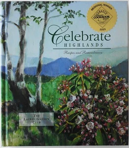 Celebrate Highlands Recipes Laurel Garden Club Macon County NC Cookbook EC - Picture 1 of 3