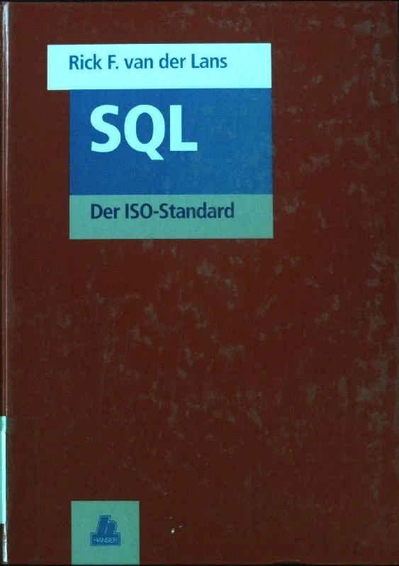 SQL : der ISO-Standard. Lans, Rick F. van der: - Bild 1 von 1