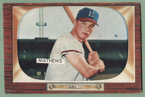 1955 BOWMAN EDDIE MATHEWS BRAVES HOF G/VG CONDITION GREAT EYE APPEAL #103