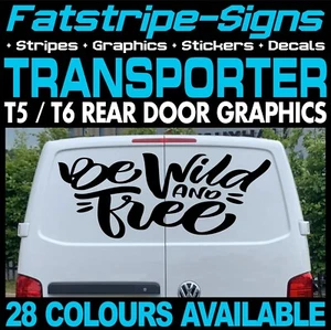 to fit VW TRANSPORTER T5 T6 BE WILD AND FREE STICKERS GRAPHICS CAMPER VAN - Picture 1 of 2